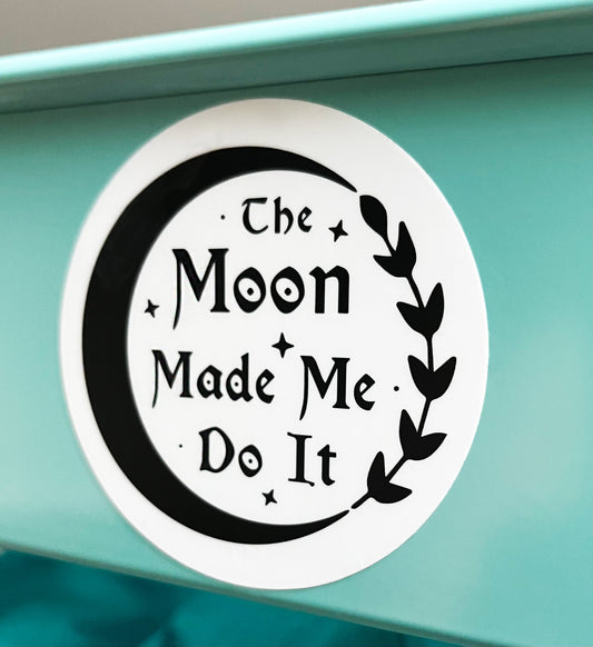 The Moon Made Me Do It, Decal, White Backing